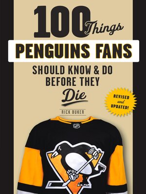 cover image of 100 Things Penguins Fans Should Know & Do Before They Die